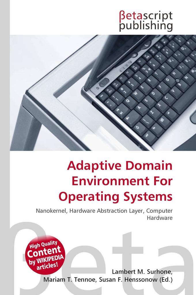 Adaptive Domain Environment For Operating Systems