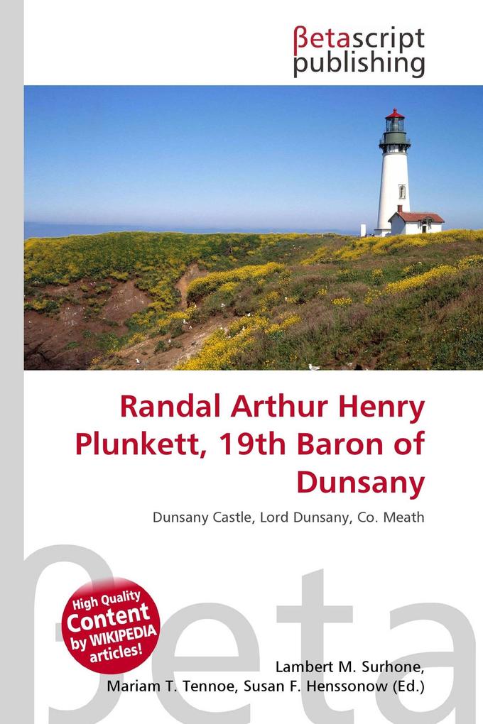 Randal Arthur Henry Plunkett 19th Baron of Dunsany