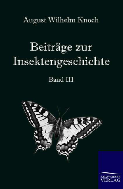 Beiträge zur Insektengeschichte - August Wilhelm Knoch