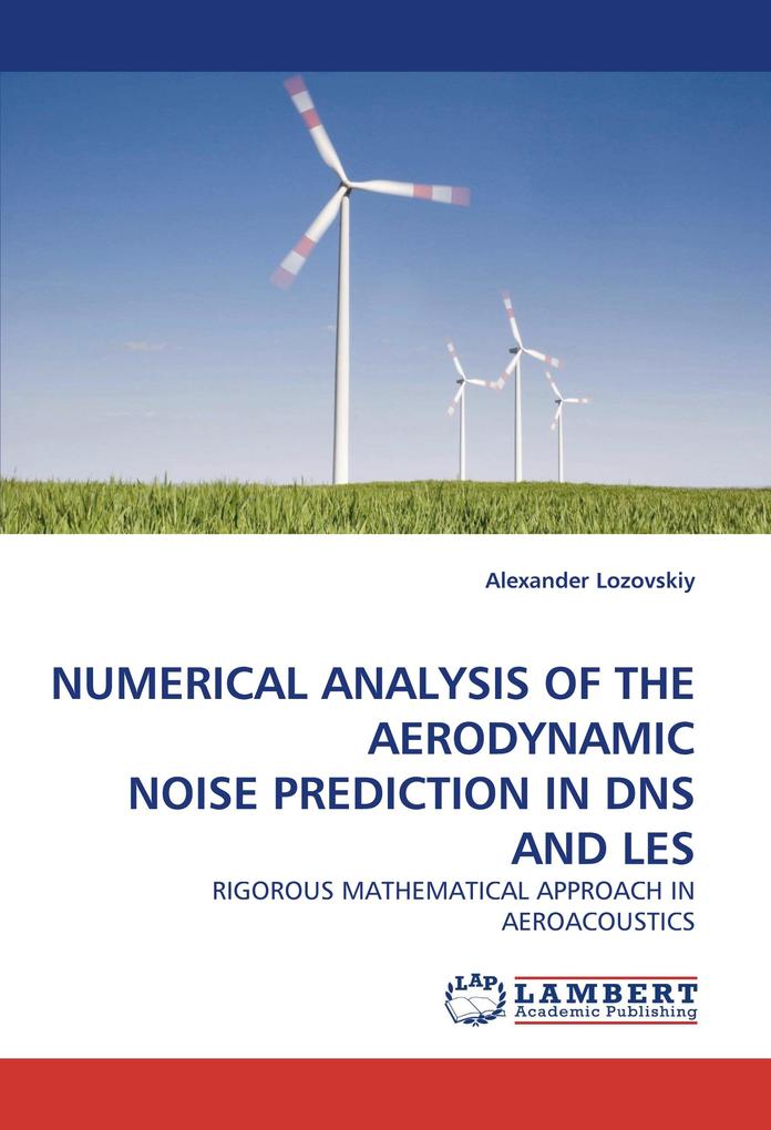 NUMERICAL ANALYSIS OF THE AERODYNAMIC NOISE PREDICTION IN DNS AND LES