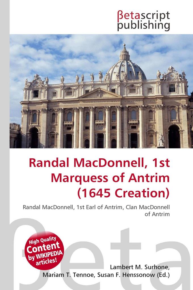 Randal MacDonnell 1st Marquess of Antrim (1645 Creation)