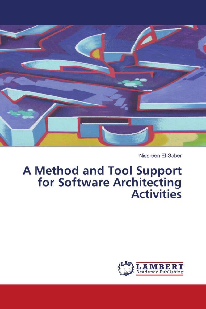 A Method and Tool Support for Software Architecting Activities