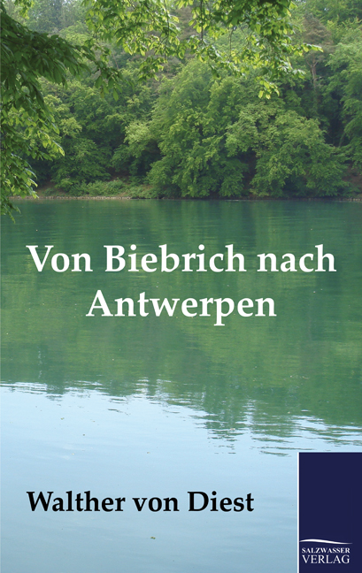 Von Biebrich nach Antwerpen