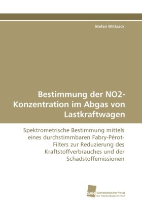 Bestimmung der NO2-Konzentration im Abgas von Lastkraftwagen - Stefan Wittzack