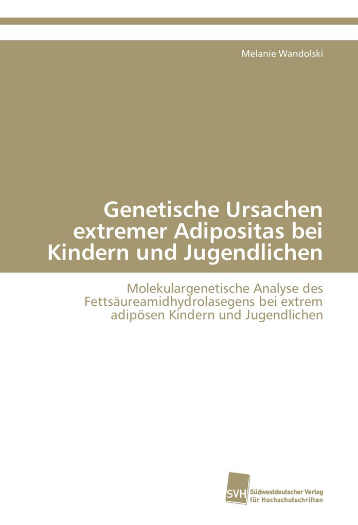 Genetische Ursachen extremer Adipositas bei Kindern und Jugendlichen