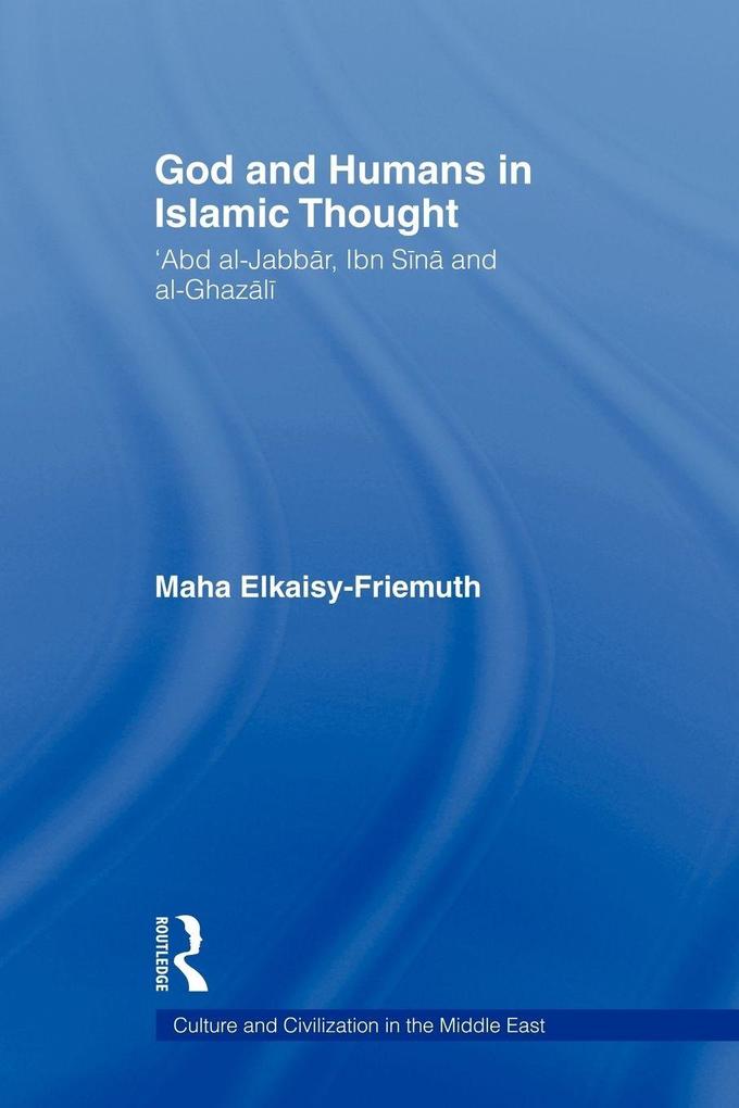 God and Humans in Islamic Thought