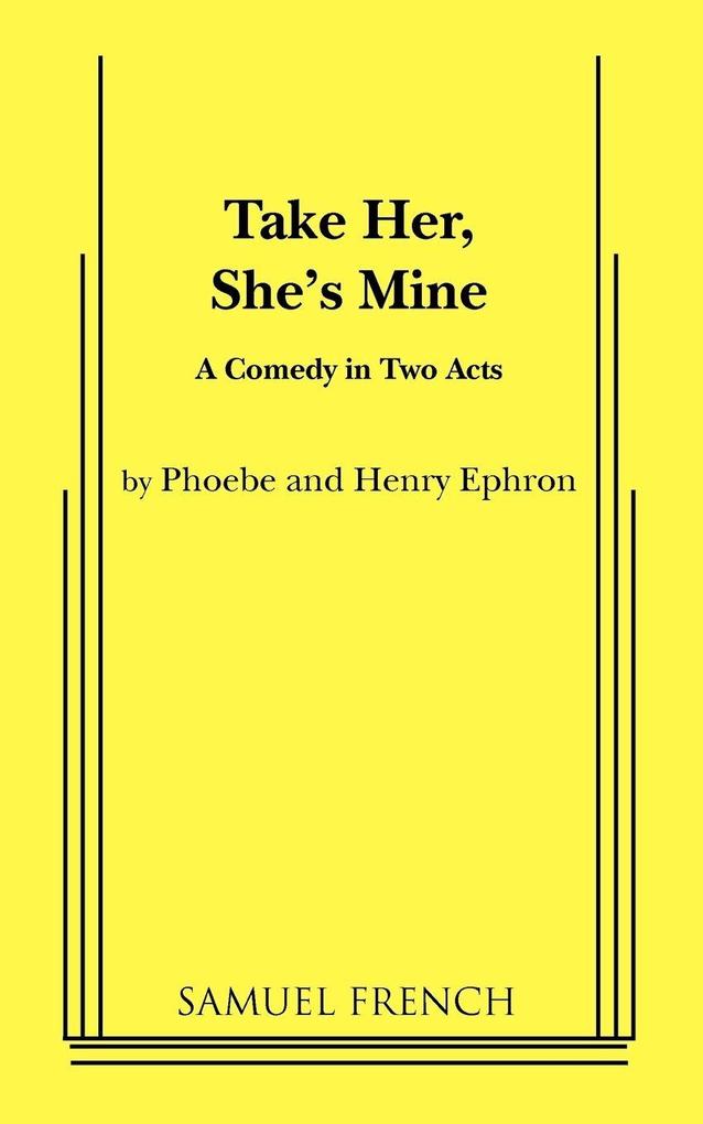 Take Her She's Mine