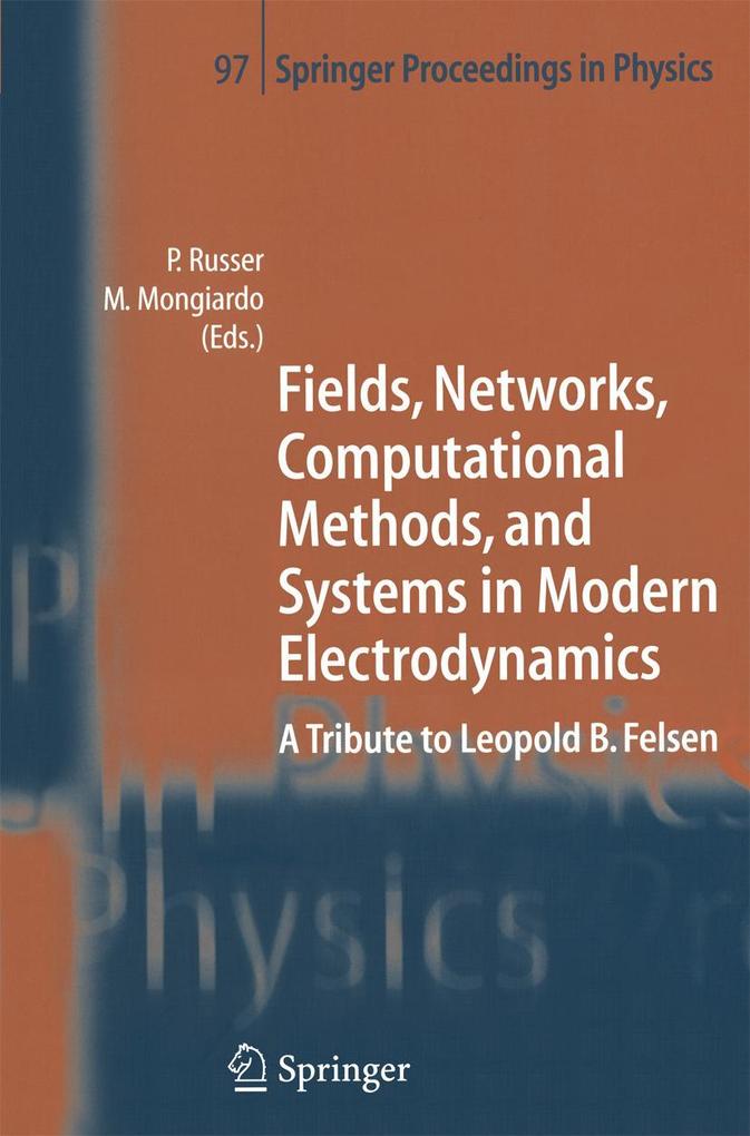 Fields Networks Computational Methods and Systems in Modern Electrodynamics