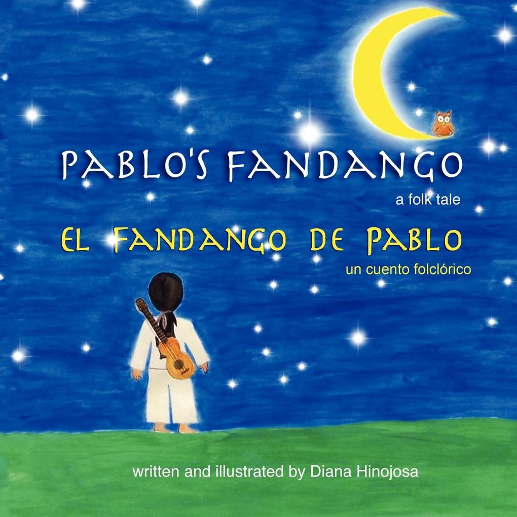Pablo‘s Fandango (Bilingual) (English and Spanish Edition)