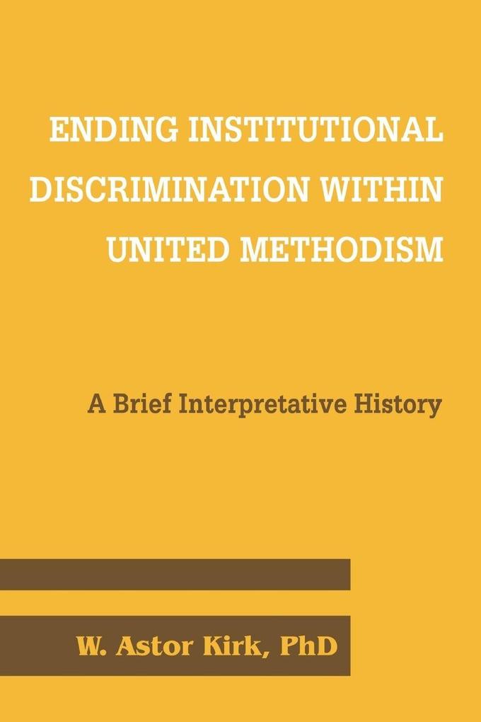 Ending Institutional Discrimination Within United Methodism