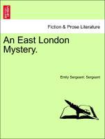 An East London Mystery. VOL.I als Taschenbuch von Emily Sergeant. Sergeant