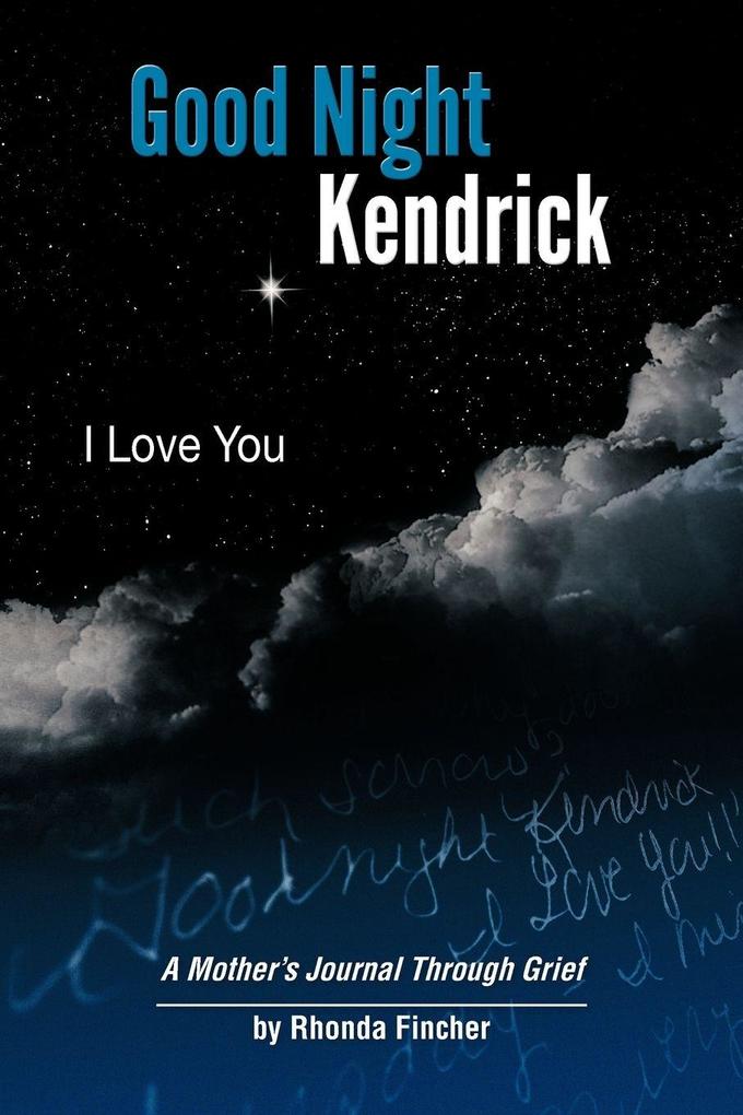 Good Night Kendrick I Love You