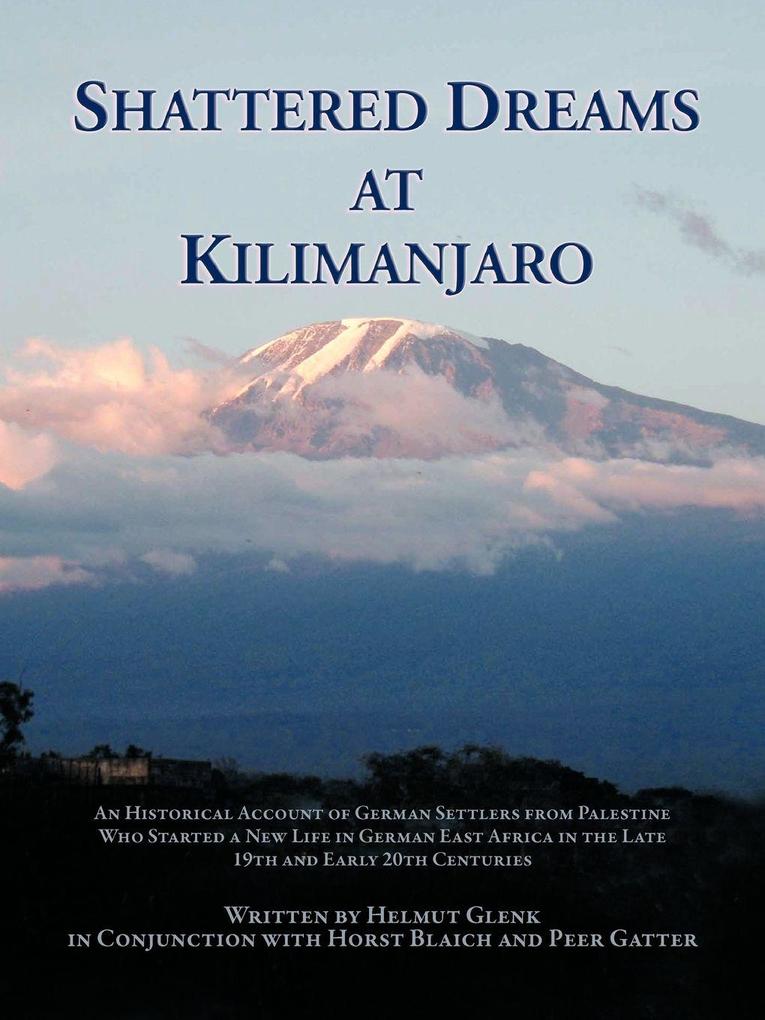 Shattered Dreams at Kilimanjaro