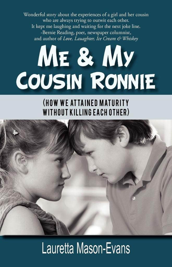 Me & My Cousin Ronnie
