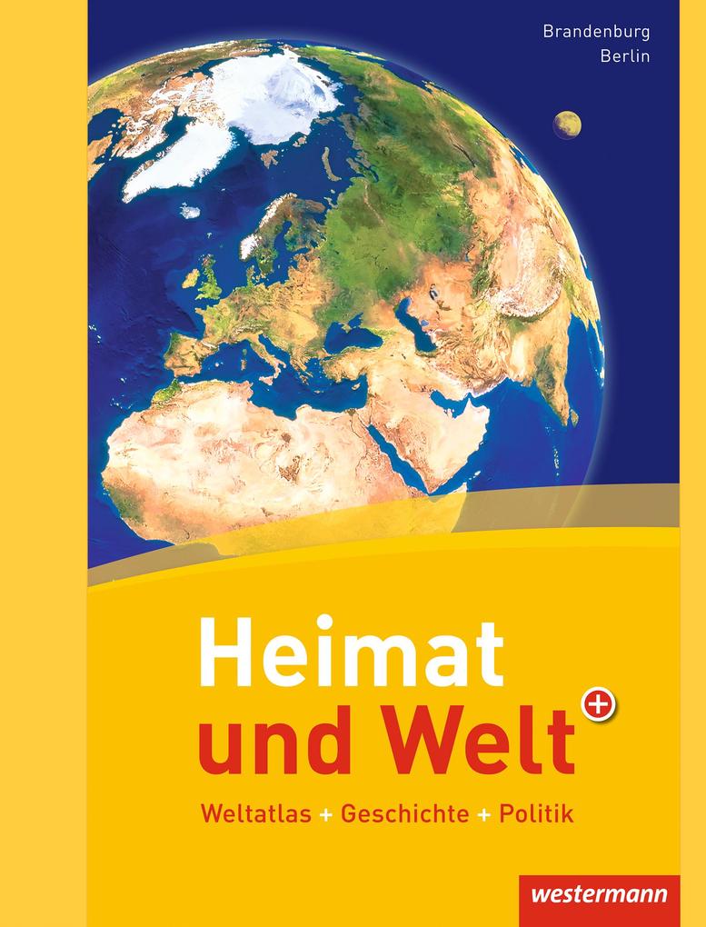 Heimat und Welt Weltatlas. Berlin Brandenburg