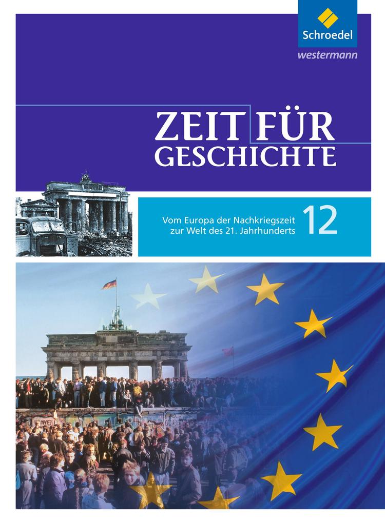 Zeit für Geschichte 12. Schulbuch. Oberstufe. Baden-Württemberg