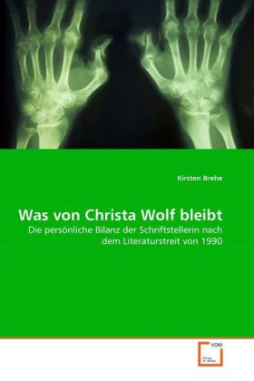 Was von Christa Wolf bleibt - Kirsten Brehe