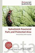 Nahatlatch Provincial Park and Protected Area