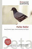 Parlor Roller