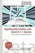 Significantly Prettier and Easier C++ Syntax