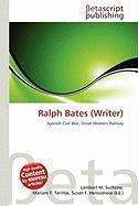 Ralph Bates (Writer)