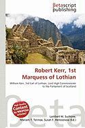 Robert Kerr 1st Marquess of Lothian