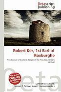 Robert Ker 1st Earl of Roxburghe