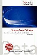 Some Great Videos