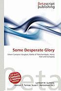 Some Desperate Glory