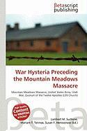 War Hysteria Preceding the Mountain Meadows Massacre