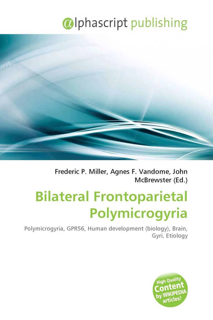 Bilateral Frontoparietal Polymicrogyria