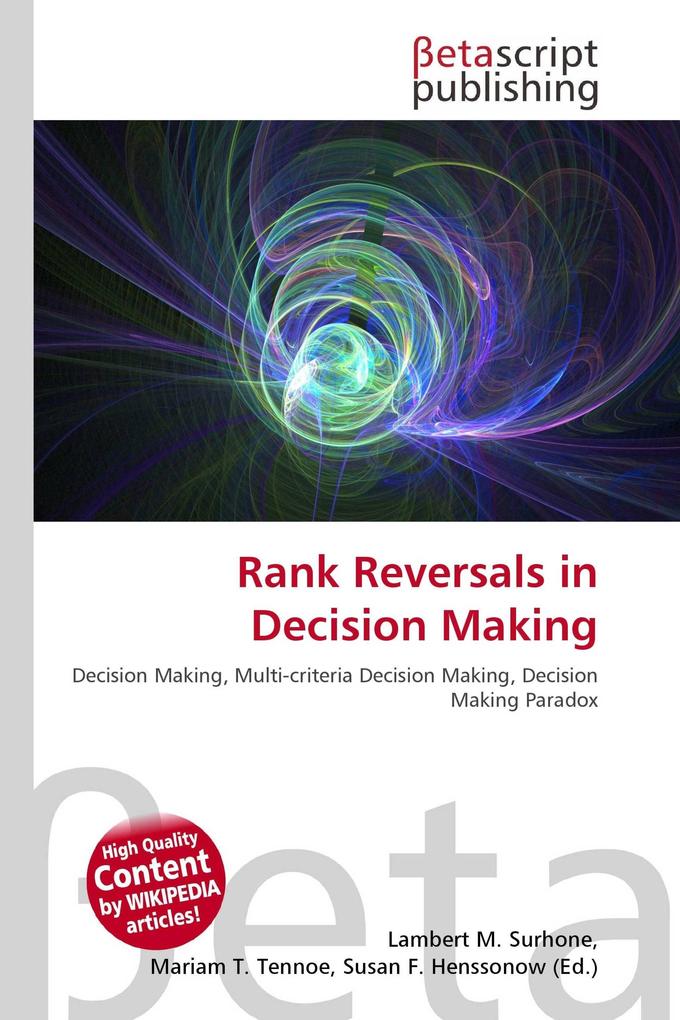 Rank Reversals in Decision Making