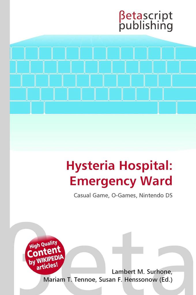 Hysteria Hospital: Emergency Ward