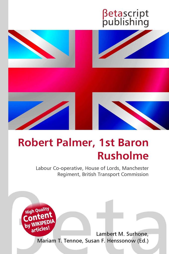 Robert Palmer 1st Baron Rusholme