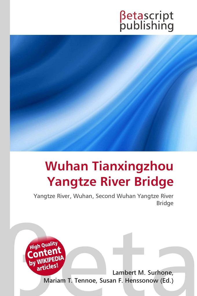 Wuhan Tianxingzhou Yangtze River Bridge