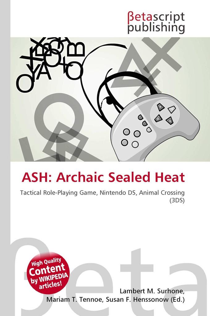 ASH: Archaic Sealed Heat