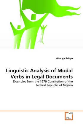 Linguistic Analysis of Modal Verbs in Legal Documents - Gbenga Ibileye