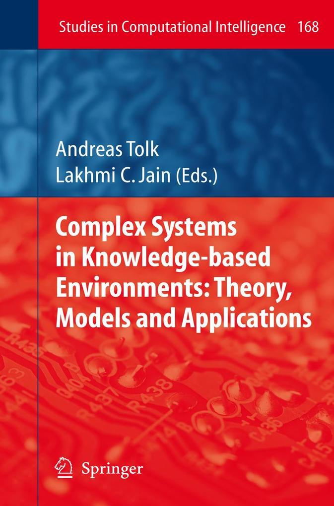 Complex Systems in Knowledge-based Environments: Theory Models and Applications