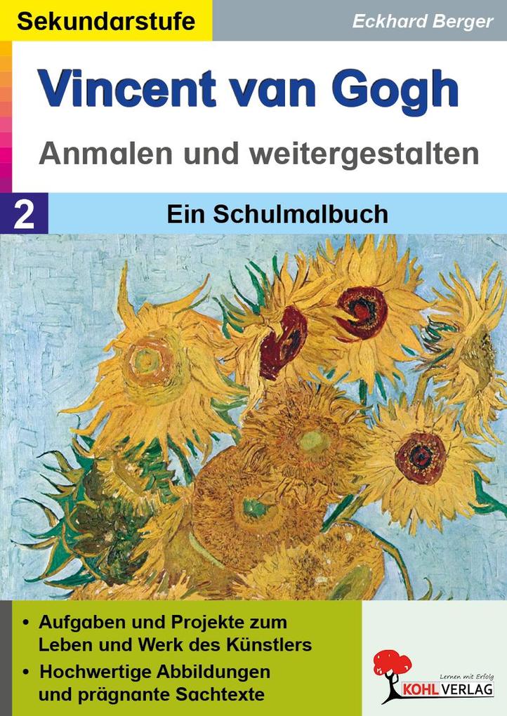 Vincent van Gogh ... anmalen und weitergestalten
