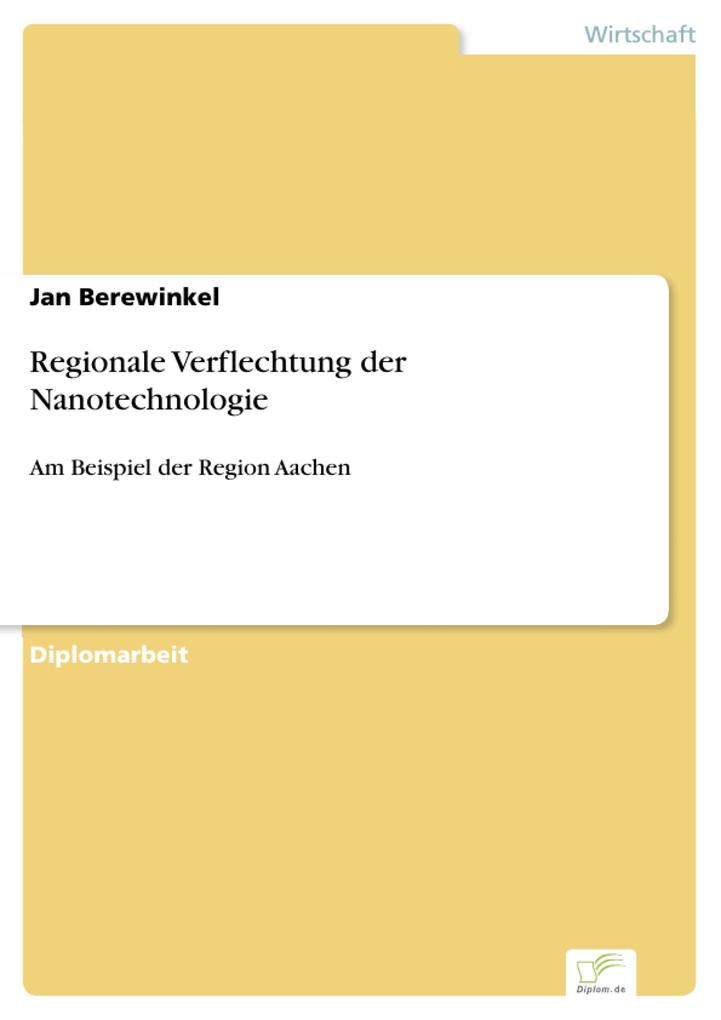 Regionale Verflechtung der Nanotechnologie als eBook Download von Jan Berewinkel - Jan Berewinkel