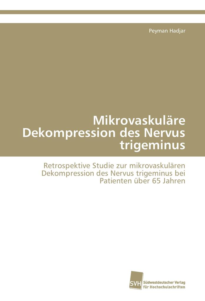 Mikrovaskuläre Dekompression des Nervus trigeminus