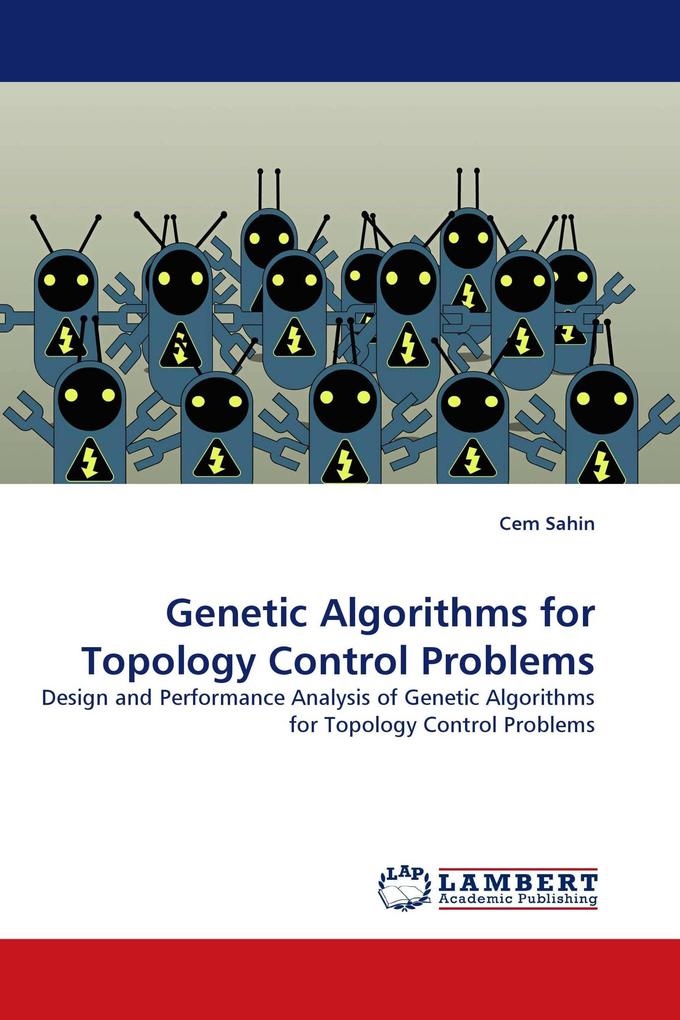 Genetic Algorithms for Topology Control Problems