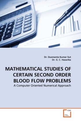 MATHEMATICAL STUDIES OF CERTAIN SECOND ORDER BLOOD FLOW PROBLEMS