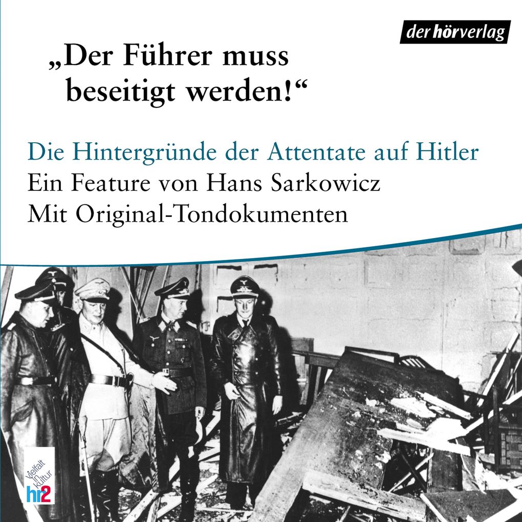 Der Führer muß beseitigt werden