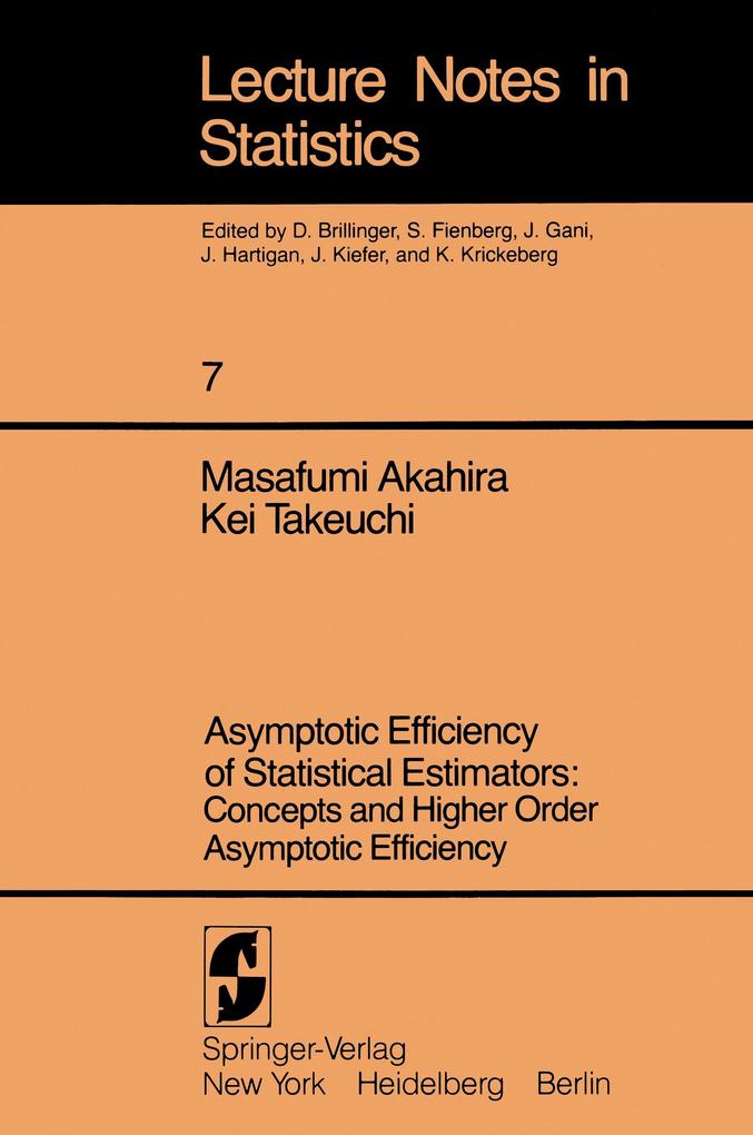 Asymptotic Efficiency of Statistical Estimators: Concepts and Higher Order Asymptotic Efficiency