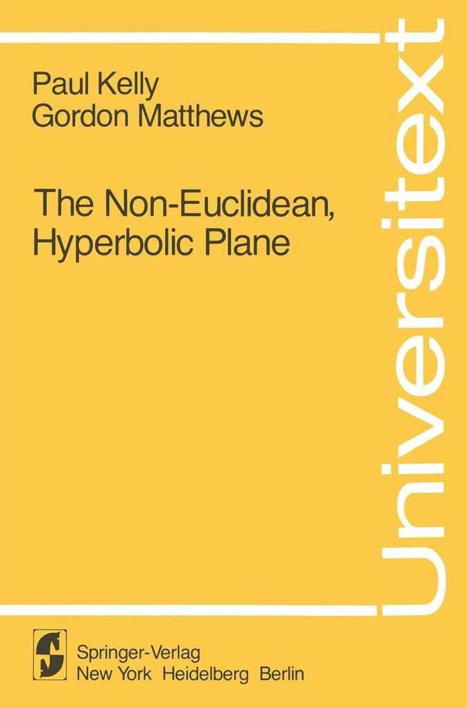 The Non-Euclidean Hyperbolic Plane
