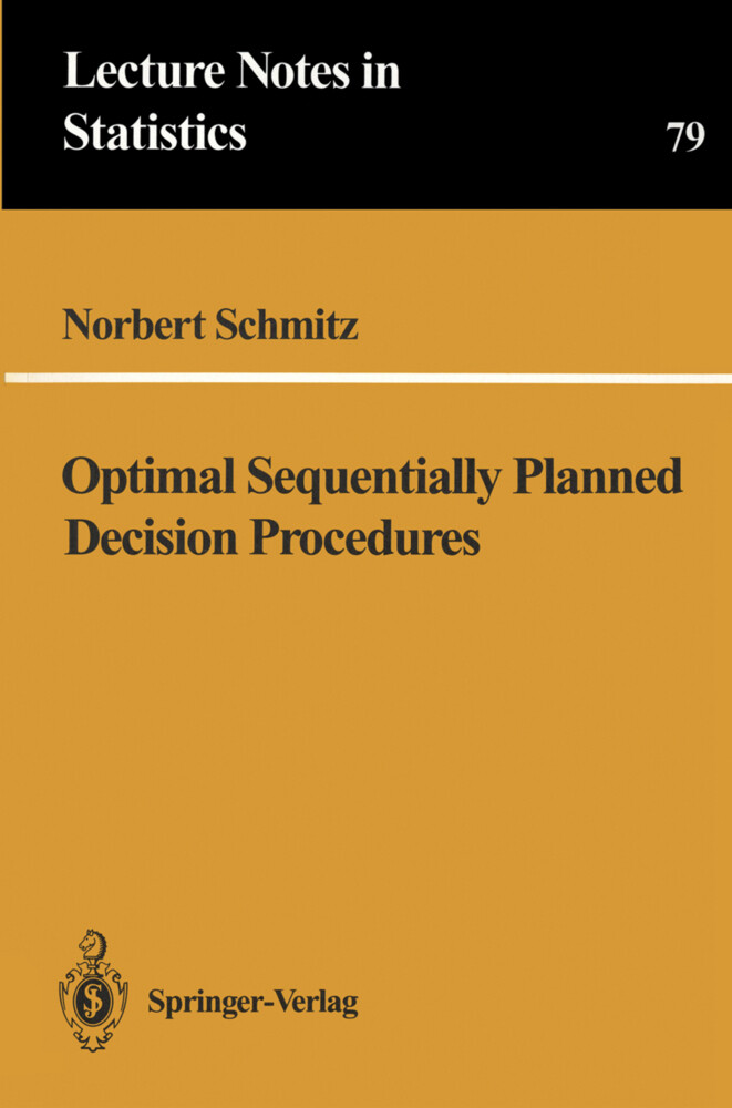 Optimal Sequentially Planned Decision Procedures - Norbert Schmitz