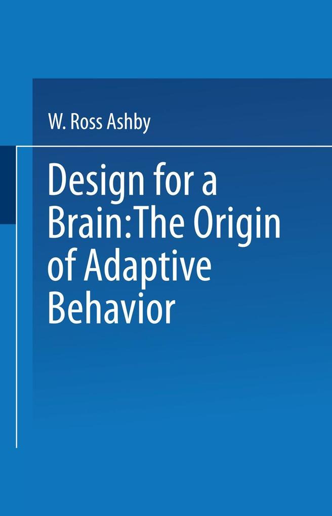 Design for a Brain