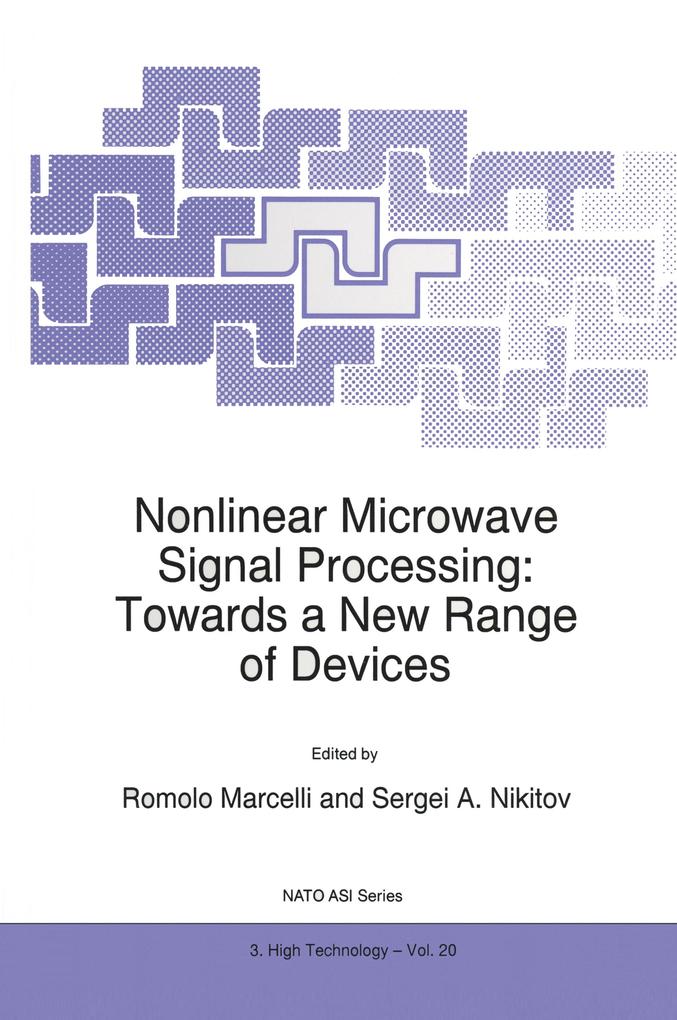 Nonlinear Microwave Signal Processing: Towards a New Range of Devices