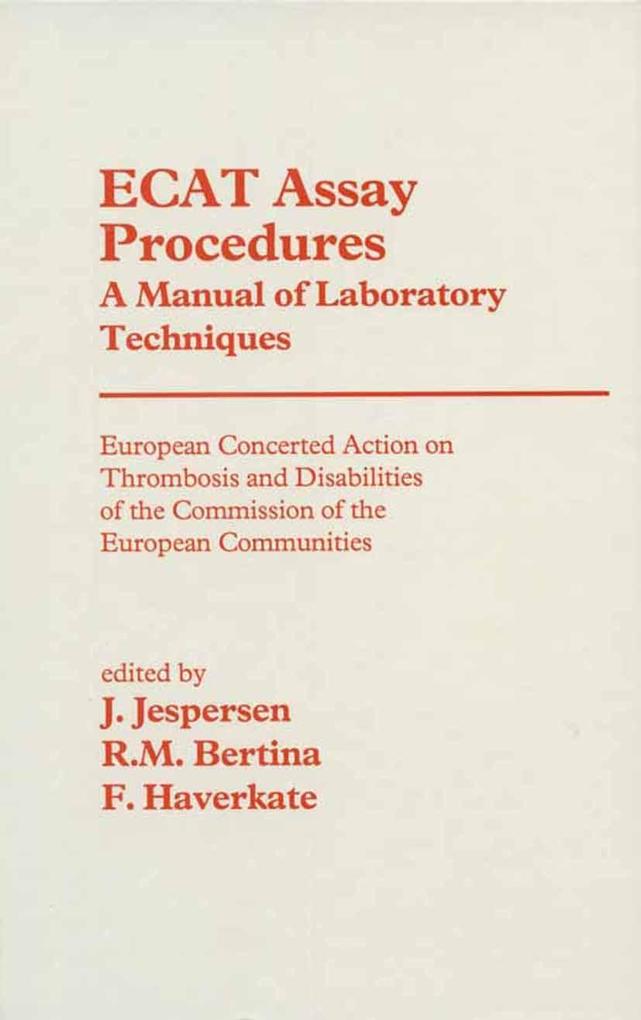 Ecat Assay Procedures. a Manual of Laboratory Techniques